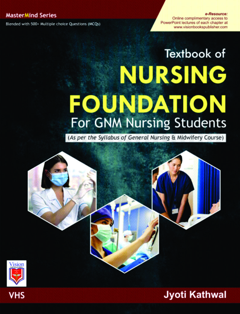 Textbook of Nursing Foundation (for GNM Nursing Students)