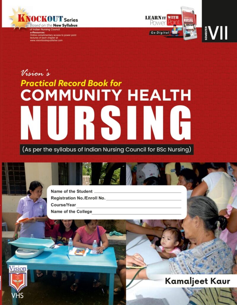 Practical Record Book of Community Health Nusing 2 FOR BSC  NURSING STUDENTS