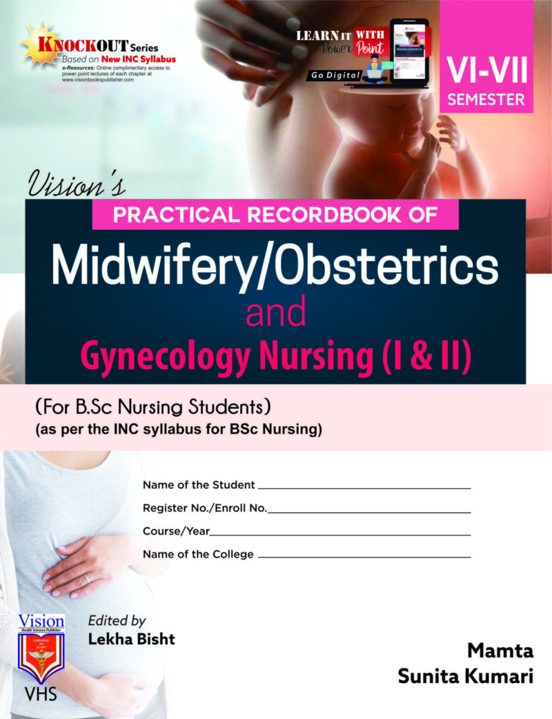 Practical Record Book of Obstetrics and Gynaecology Nursing (for BSc & Post Basic Nursing Students)