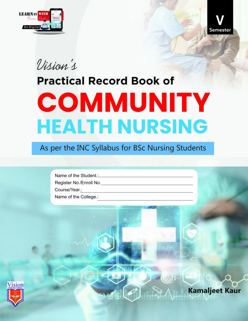 Practical Record Book of Community Health Nusing 1 FOR BSC NURSING STUDENT