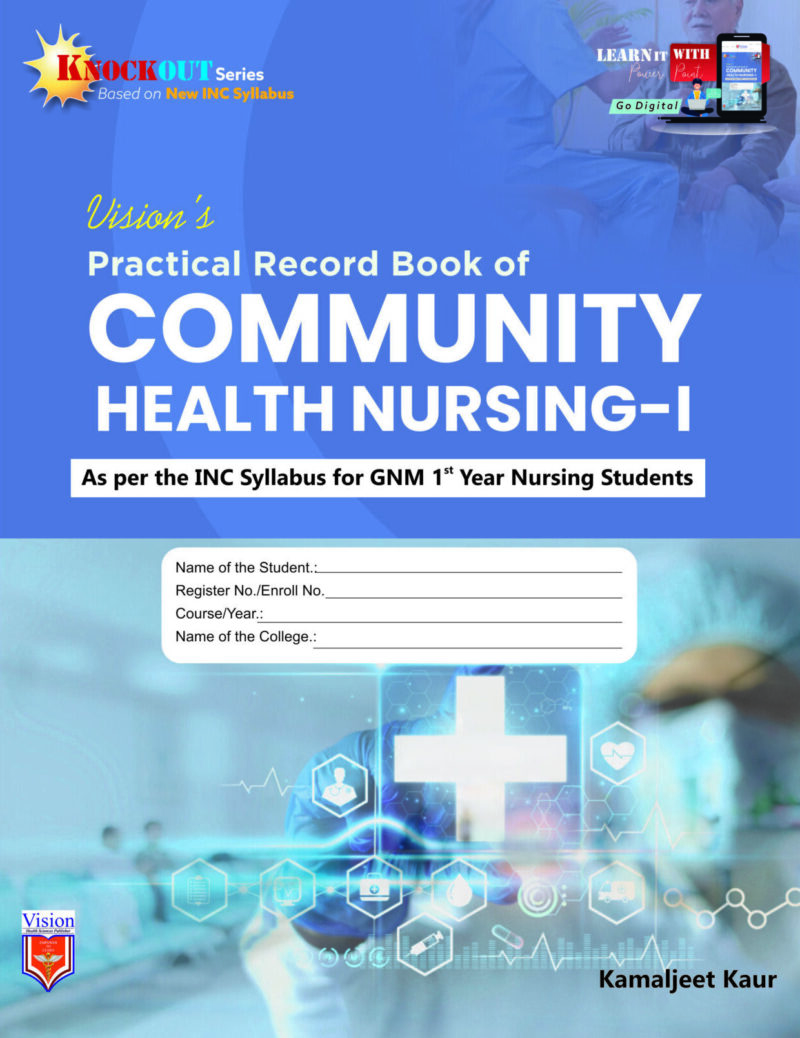 Practical Record Book of Community Health Nursing-I  for GNM  Students